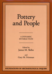 1998 Pottery and People: A Dynamic Interaction. Editors:James M. Skibo, Gary M. Feinman. University of Utah Press